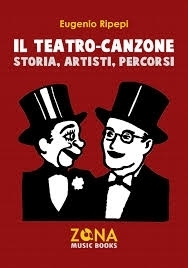 Il teatro-canzone prima e dopo Gaber - Alfredo Franchini